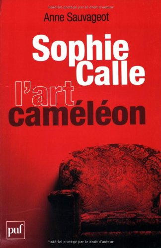 Sophie Calle, l'art caméléon