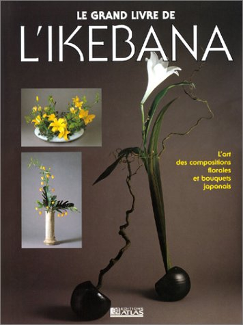 Le grand livre de l'ikebana