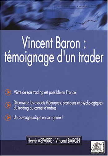 Vincent Baron : témoignage d'un trader