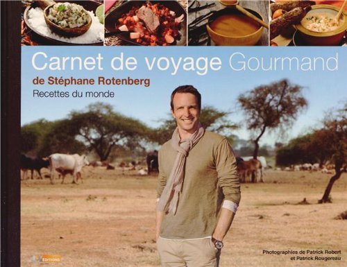 Carnet de voyage gourmand : recettes du monde
