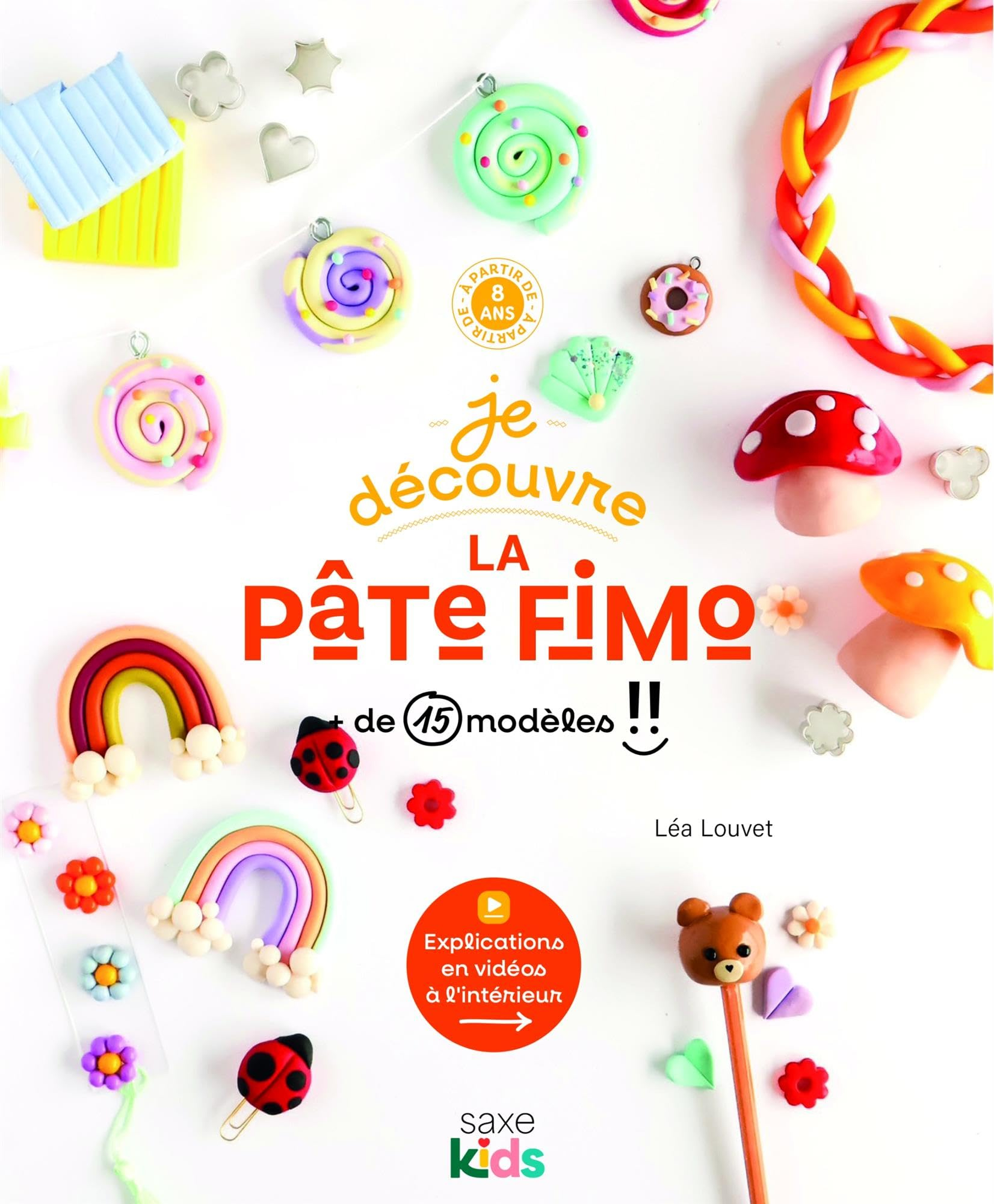 Je découvre la pâte Fimo : + de 15 modèles !!