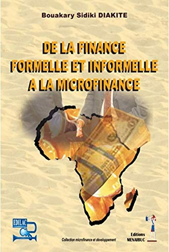 De la finance formelle et informelle à la microfinance
