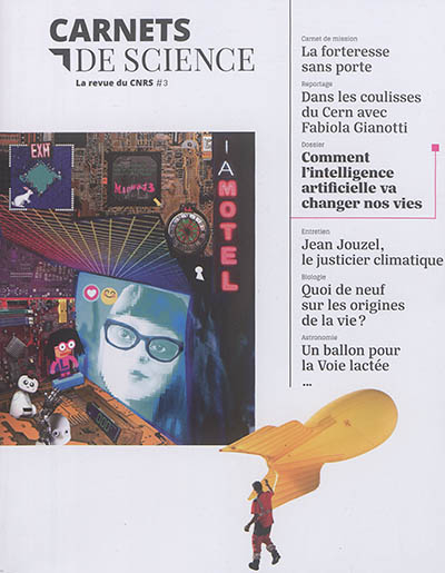 Carnets de science, n° 3. Comment l'intelligence artificielle va changer nos vies