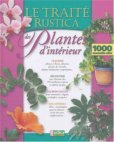 Le traité Rustica des plantes d'intérieur