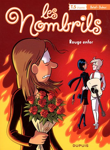 Les nombrils. Vol. 5-2. Rouge enfer - Maryse Dubuc, Delaf