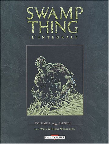 Swamp Thing : intégrale. Vol. 1. Genèse