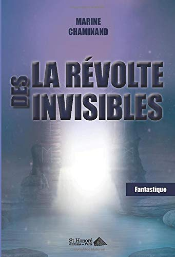 La révolte des invisibles : fantastique