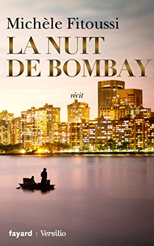La nuit de Bombay : récit