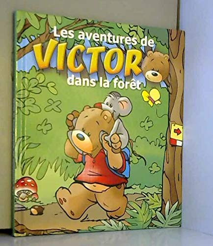 Les aventures de Victor dans la forêt
