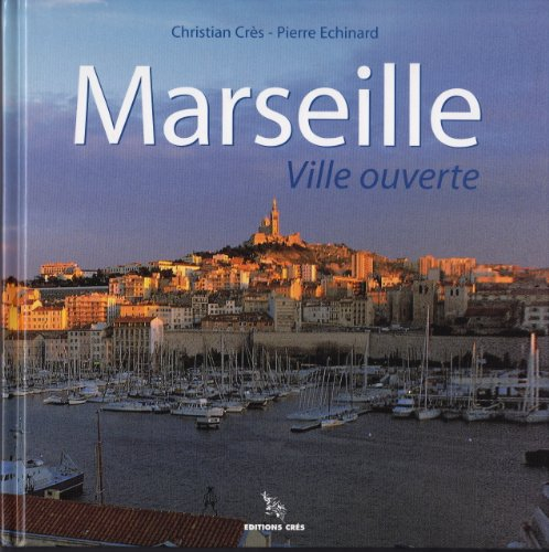 Marseille, ville ouverte