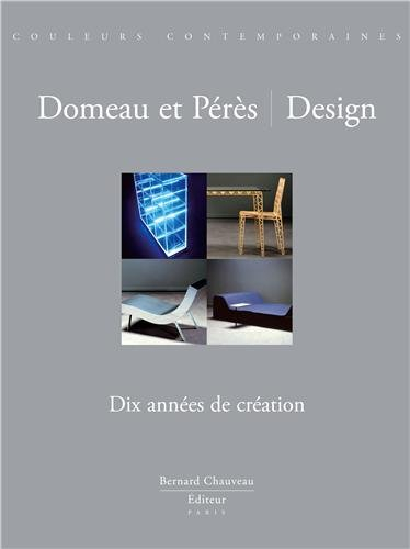 Domeau et Pérès, design : dix années de création