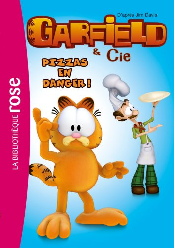 Garfield & Cie. Vol. 4. Pizzas en danger