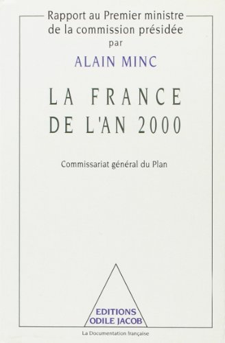 La France de l'an 2000 : rapport au Premier ministre de la commission présidée par Alain Minc