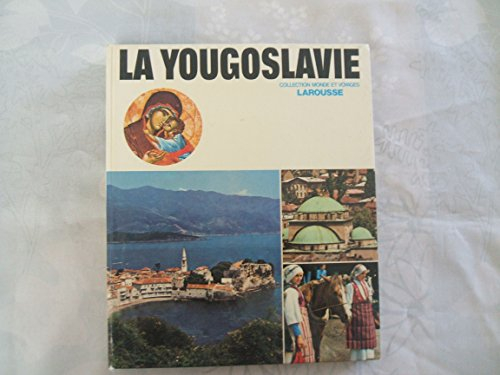 la yougoslavie (collection monde et voyages)