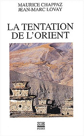 La tentation de l'Orient : lettres autour du monde