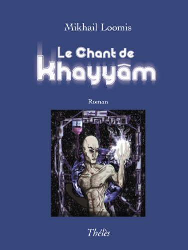 Le Chant de Khayyam