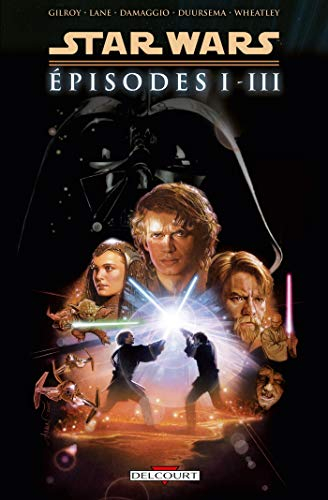 Star Wars : édition intégrale. Episodes I à III