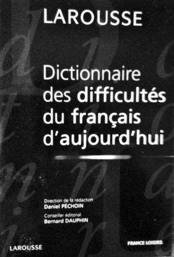 Dictionnaire des difficultés du français d'aujourd'hui