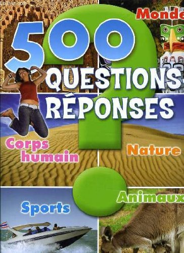 500 questions reponses coprs humain nature animaux sport