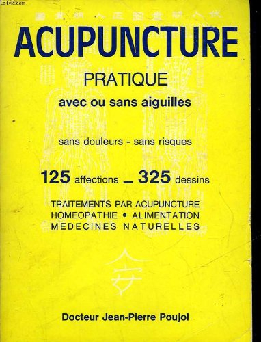acupuncture - pratique avec ou sans aiguille