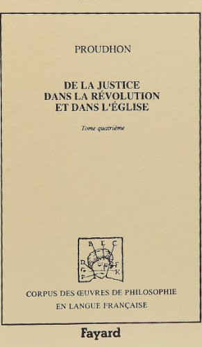 De la justice dans la Révolution et dans l'Eglise : 1860. Vol. 4