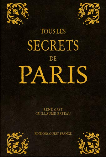 Tous les secrets de Paris