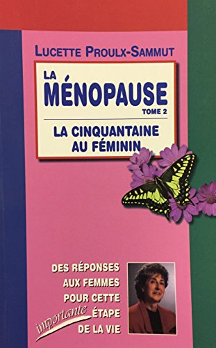 Menopause t2 : la cinquantaine au feminin
