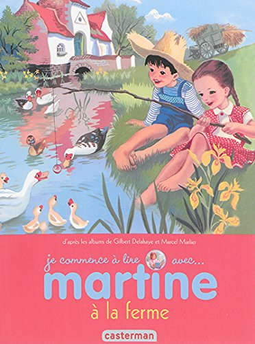 Je commence à lire avec Martine. Vol. 51. Martine à la ferme