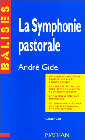 La symphonie pastorale, André Gide : résumé analytique, commentaire critique, documents complémentai