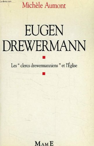 Eugen Drewermann : les clercs drewermanniens et l'Eglise