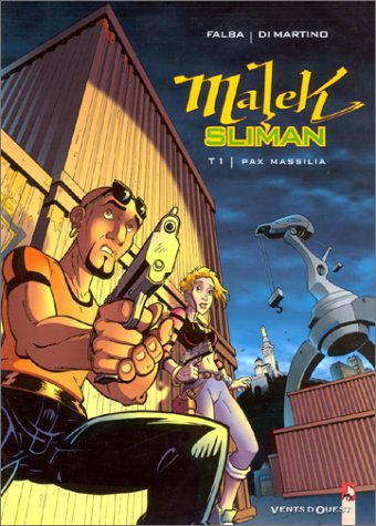 Malek Sliman. Vol. 1. Pax Massilia