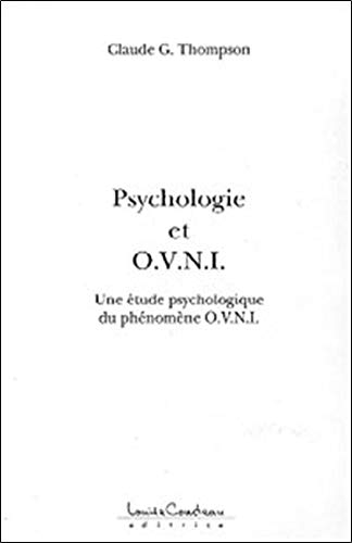 Psychologie et O.V.N.I. : étude psychologique du phénomène O.V.N.I. : essai