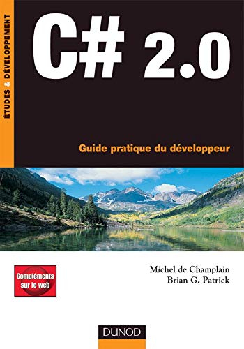 C sharp 2.0 : guide pratique du développeur
