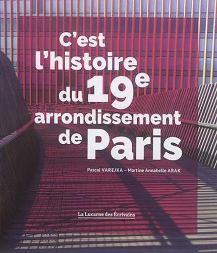 C'est l'histoire du 19e arrondissement de Paris