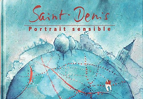 Saint-Denis, portrait sensible