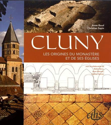 Cluny : les origines du monastère et de ses églises