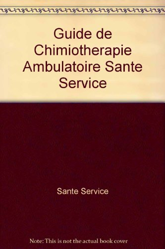 Guide de chimiothérapie ambulatoire