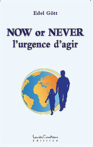Now or never : urgence d'agir