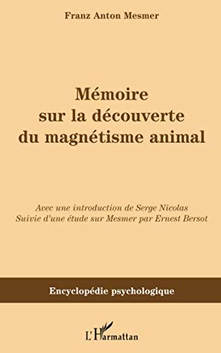 Mémoire sur la découverte du magnétisme animal. Mesmer et le magnétisme animal (1853)