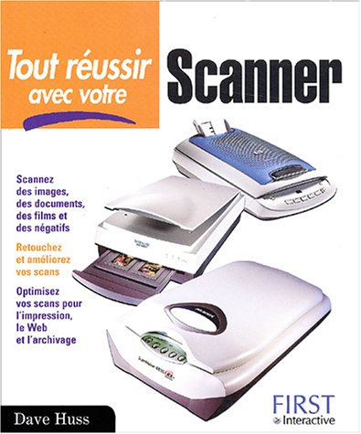 Tout réussir avec votre scanner