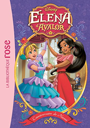 Elena d'Avalor. Vol. 4. L'anniversaire de Naomi