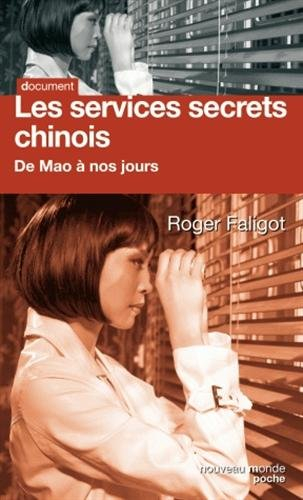 Les services secrets chinois : de Mao à nos jours