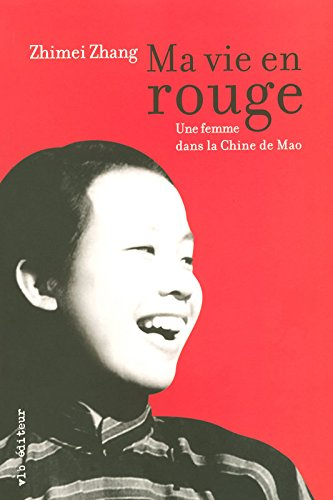 Ma vie en rouge : femme dans la Chine de Mao