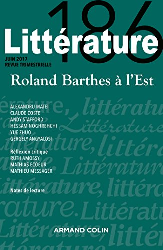 Littérature, n° 186. Roland Barthes à l'Est