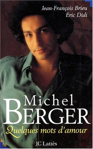Michel Berger : quelques mots d'amour