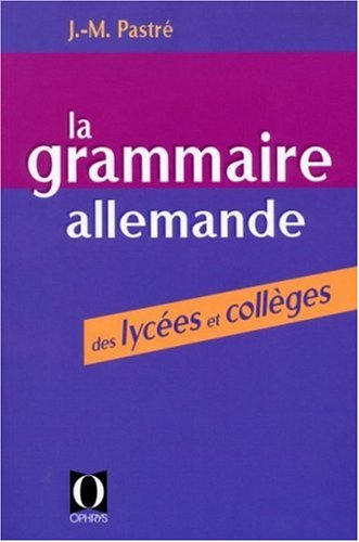 La Grammaire allemande des lycées et collèges