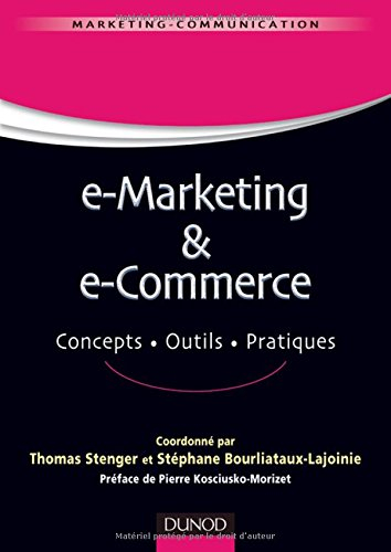 E-marketing & e-commerce : concepts, outils, pratiques