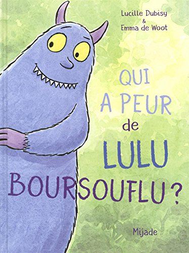 Qui a peur de Lulu Boursouflu ?