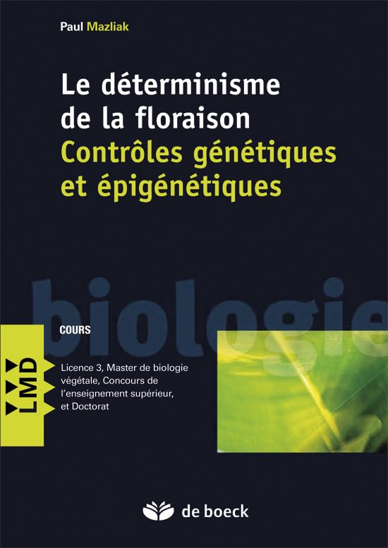 Le déterminisme de la floraison : contrôles génétiques et épigénétiques : cours