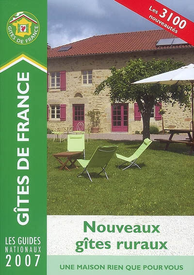 Les Guides nationaux (édition 2007) : Nouveaux gîtes ruraux